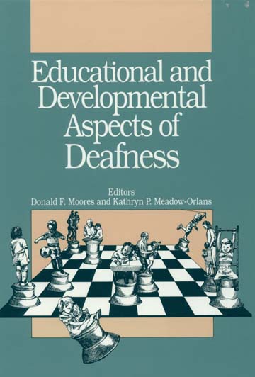 Educational and Developmental Aspects of Deafness