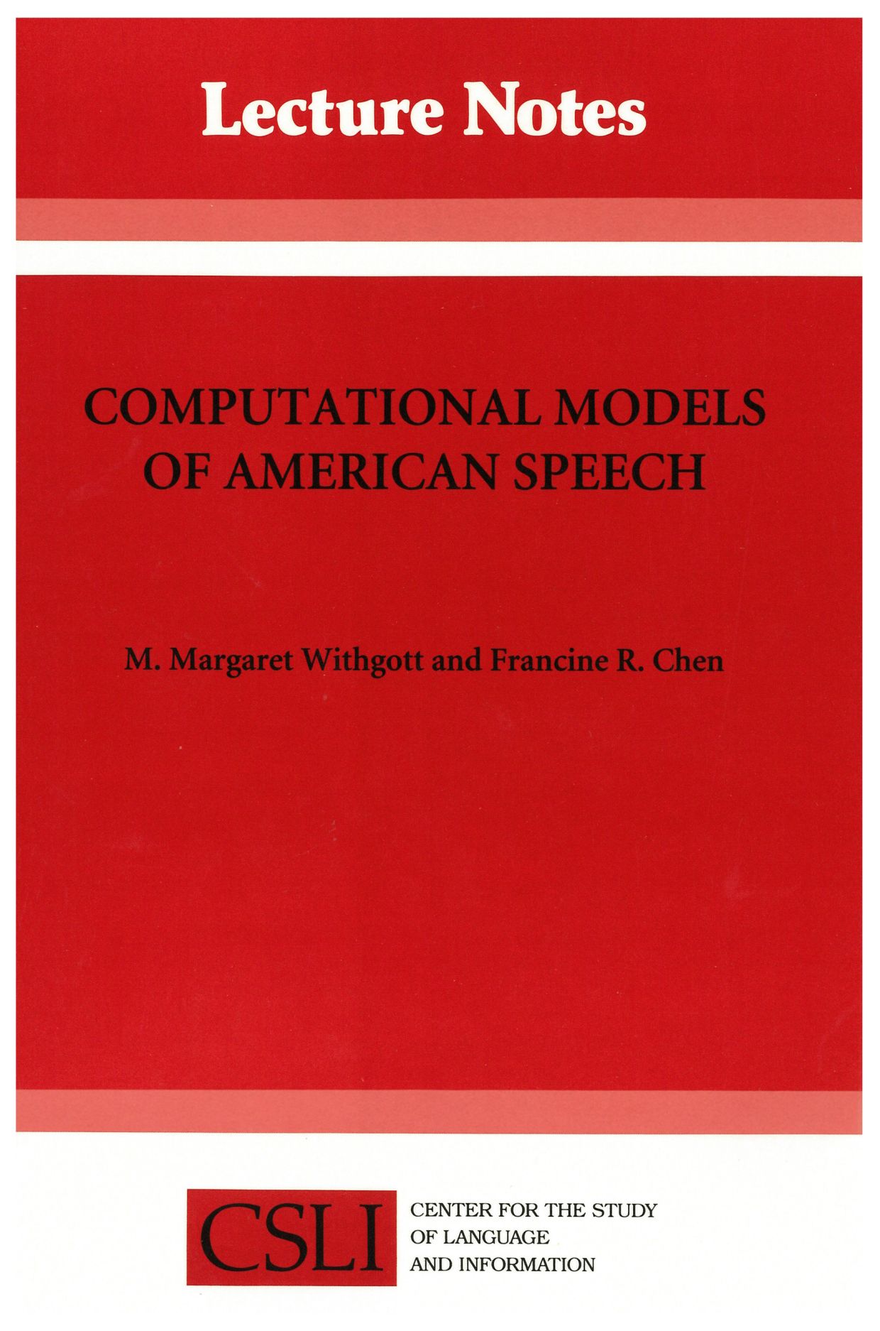 Computational Models of American Speech, Withgott, Chen