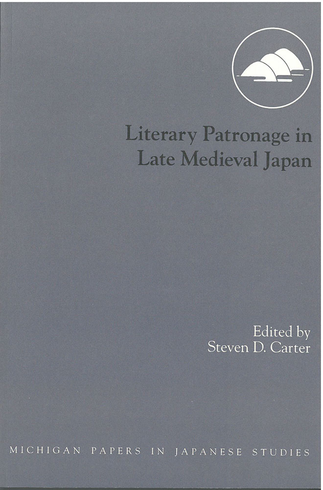 Literary Patronage in Late Medieval Japan