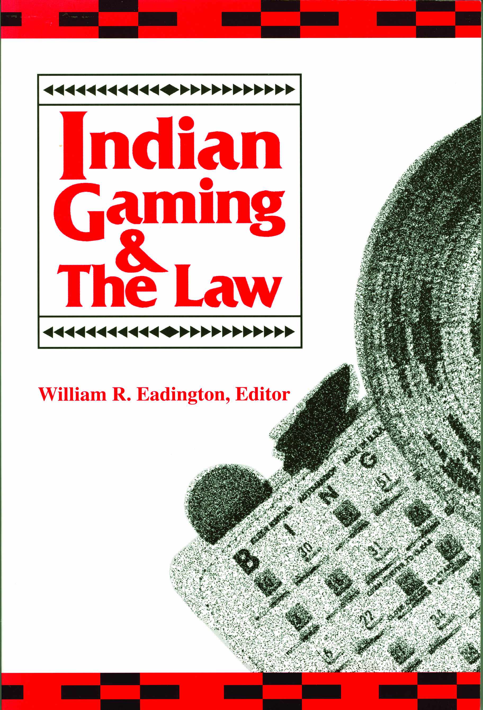 Indian Gaming And The Law