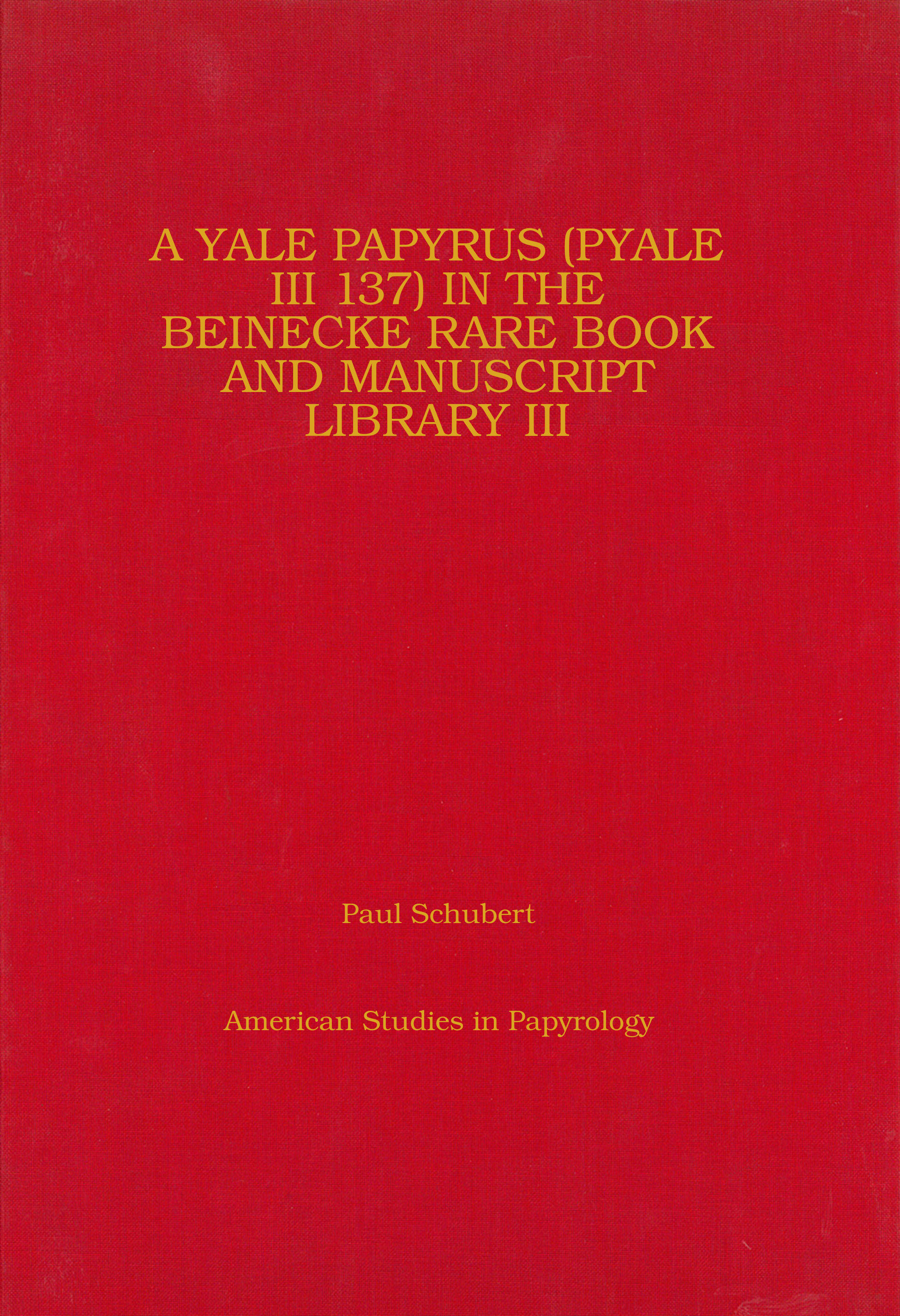 A Yale Papyrus (PYale III 137) in the Beinecke Rare Book and