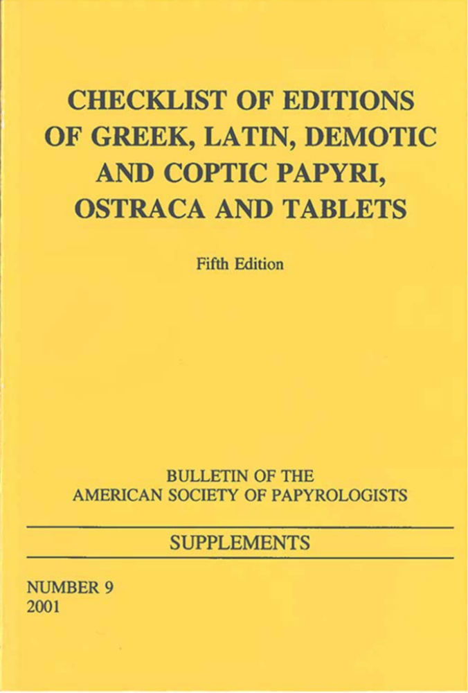 Checklist of Editions of Greek, Latin, Demotic and Coptic