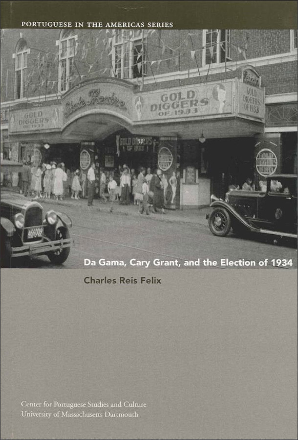 Da Gama, Cary Grant, and the Election of 1934