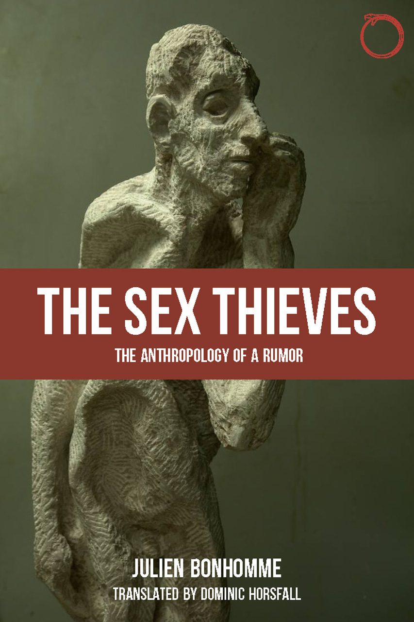 Slikovni rezultat za Julien Bonhomme, The Sex Thieves: The Anthropology of a Rumor,