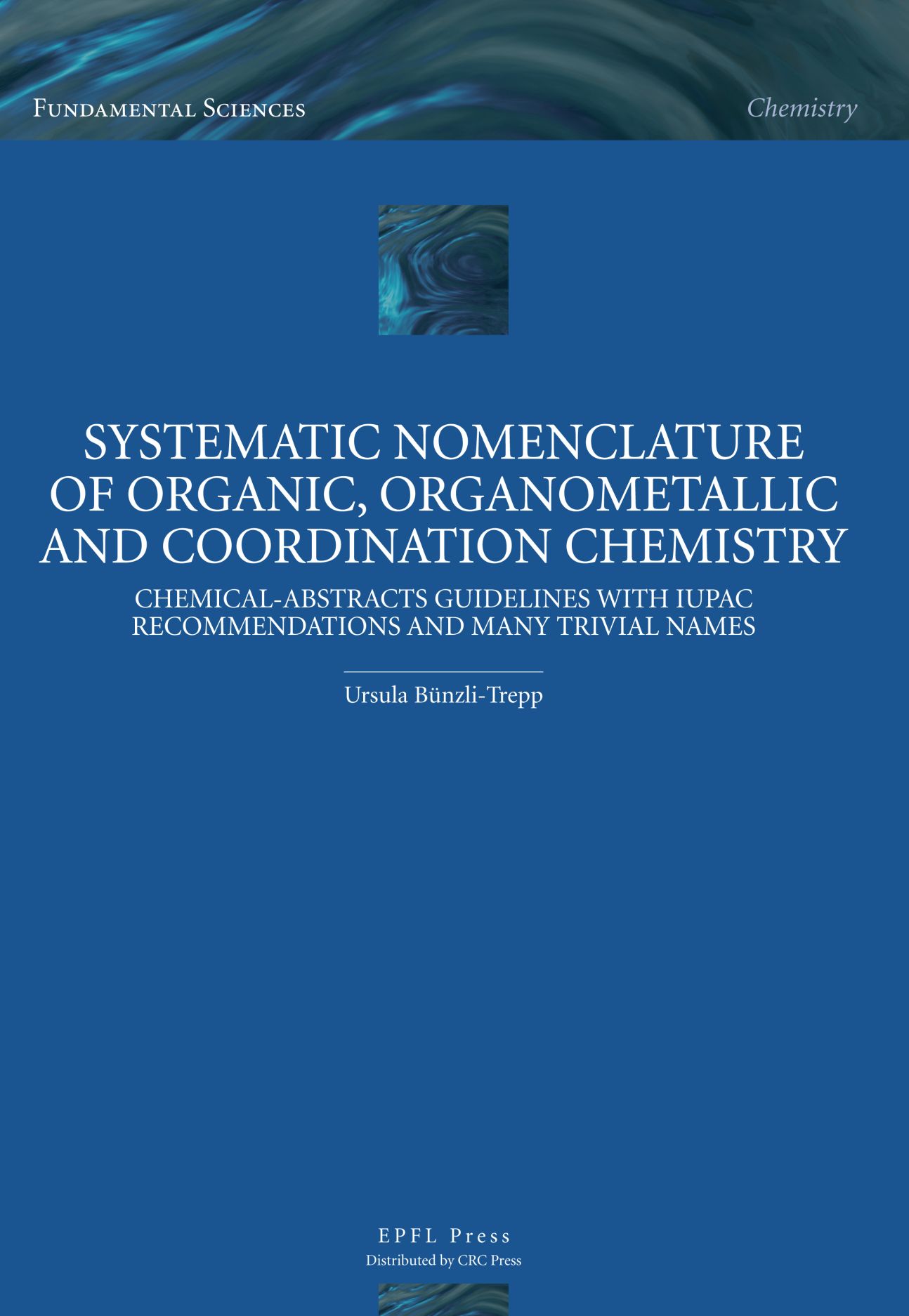 Systematic Nomenclature of Organic,Organometallic and