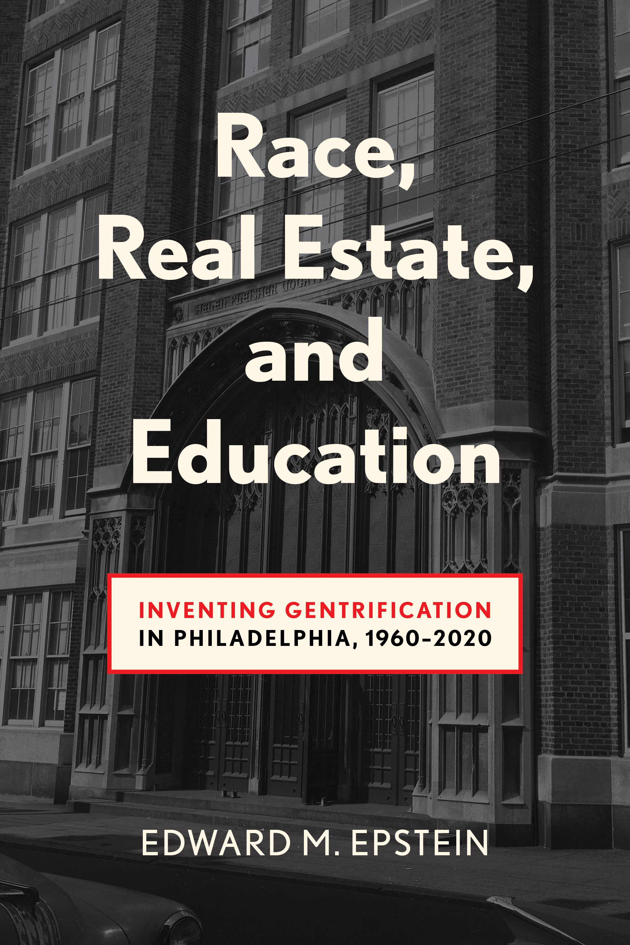 Race, Real Estate and Education