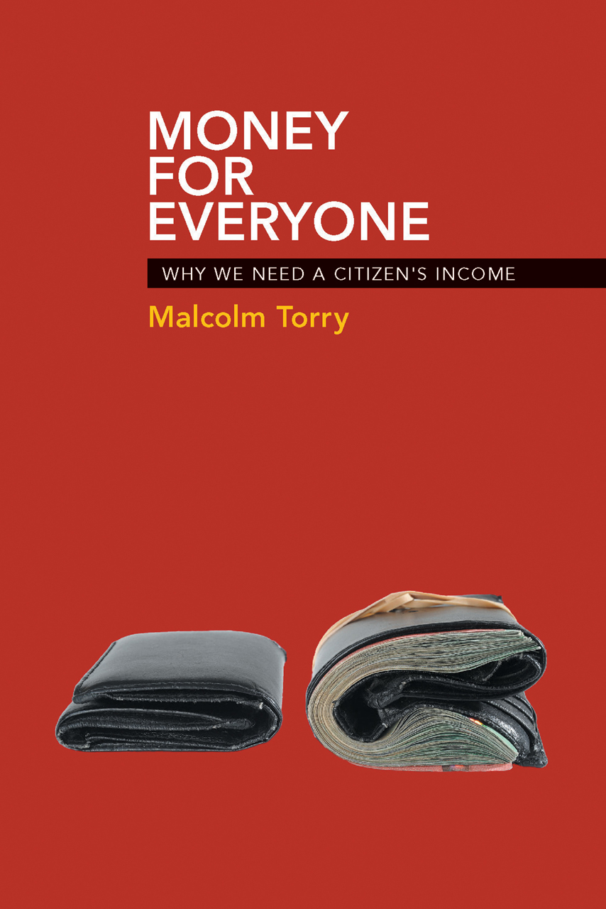 Money For Everyone Why We Need A Citizen S Income Torry