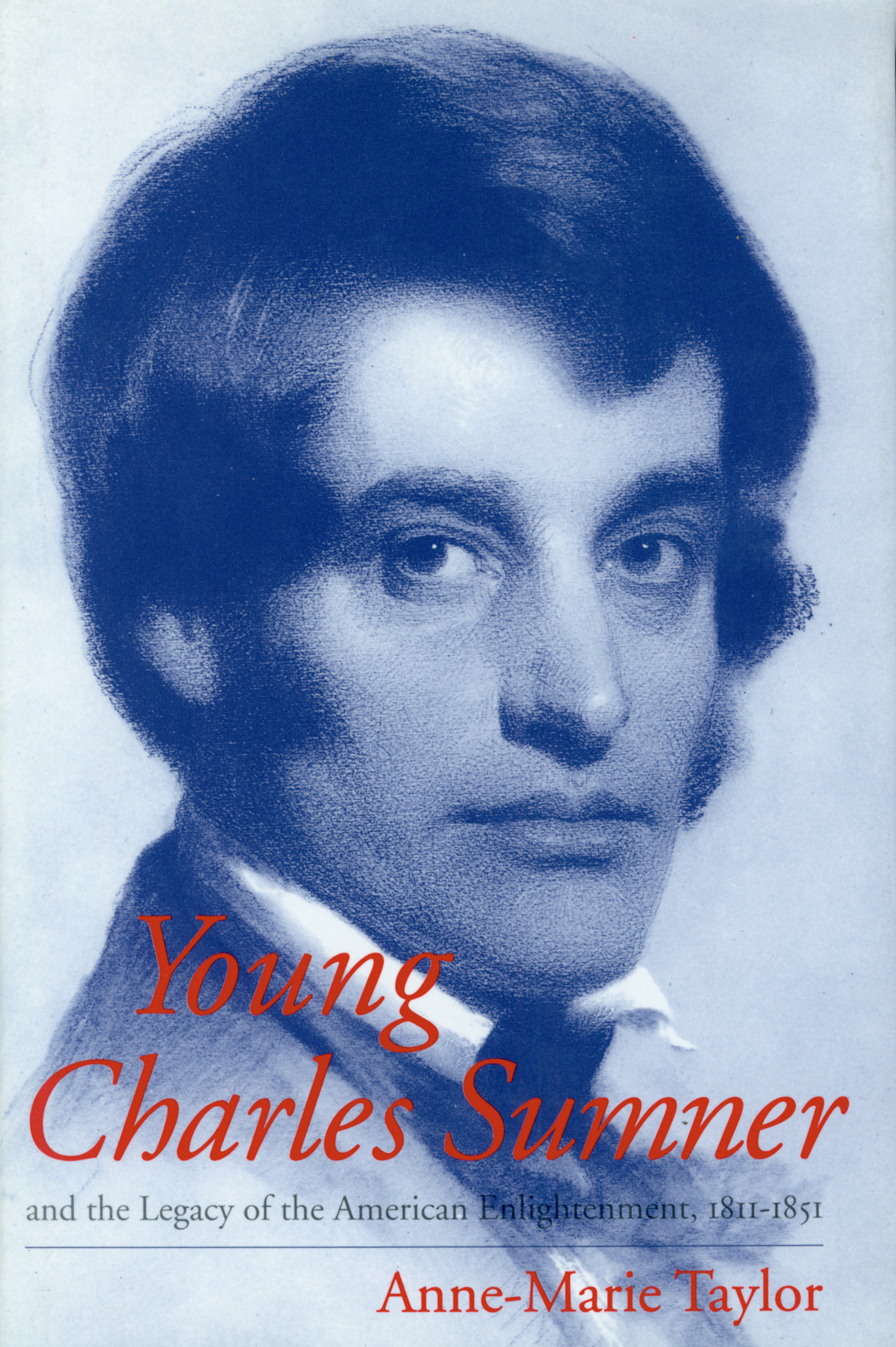 Young Charles Sumner and the Legacy of the American