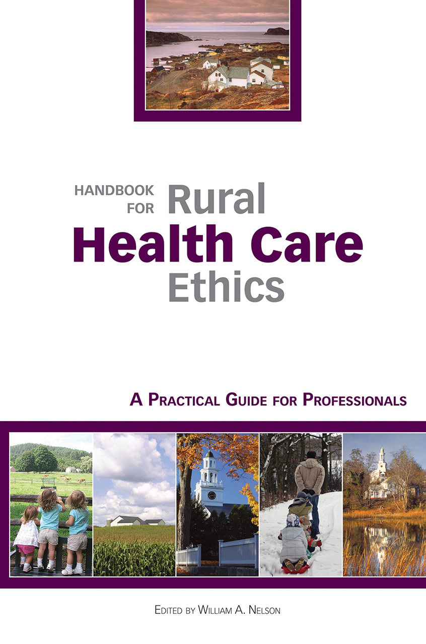Handbook for Rural Health Care Ethics A Practical Guide