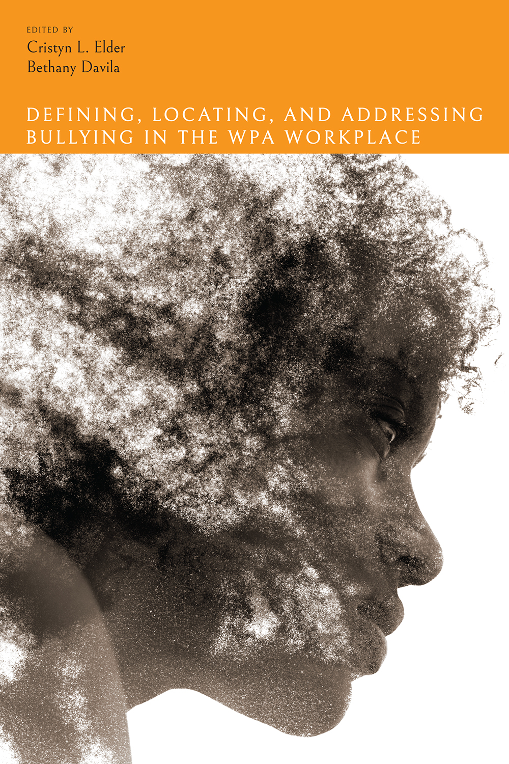 Defining, Locating, and Addressing Bullying in the WPA