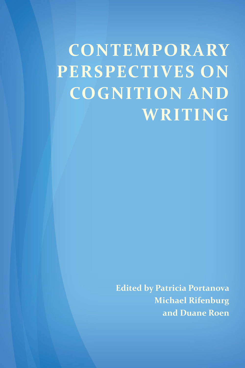 Contemporary Perspectives on Cognition and Writing