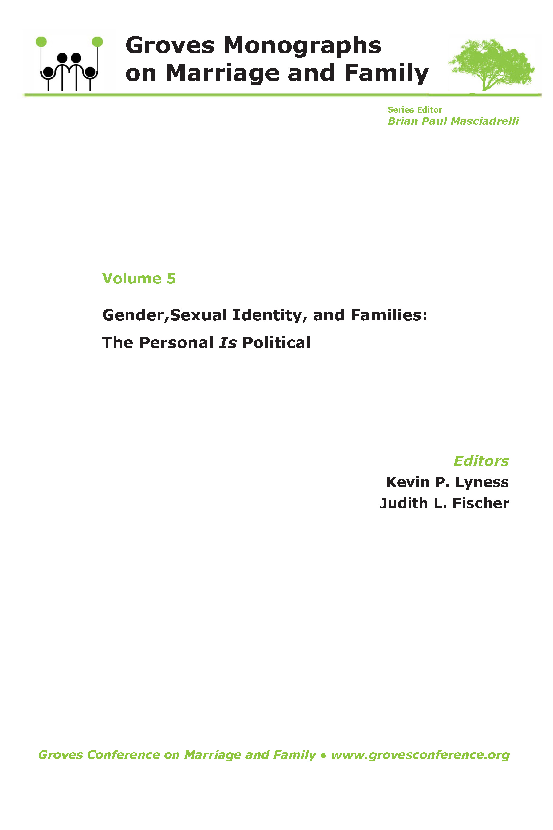 Gender, Sexual Identity, and Families: The Personal Is