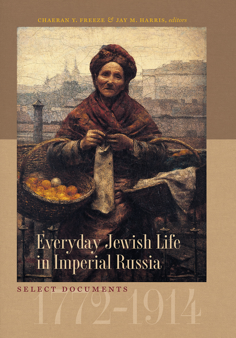 Everyday Jewish Life in Imperial Russia Select Documents, 1772–1914, Freeze, Harris image pic