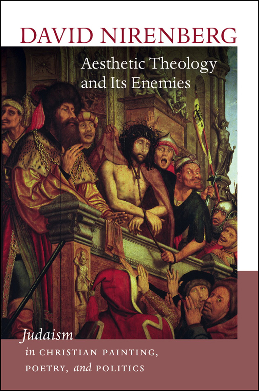 Aesthetic Theology and Its Enemies: Judaism in Christian Painting ...