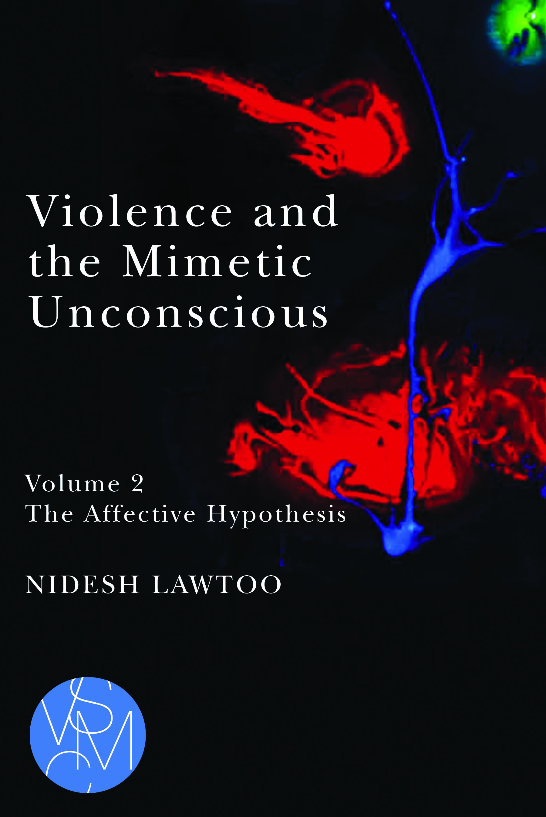 Violence and the Mimetic Unconscious, Volume 2
