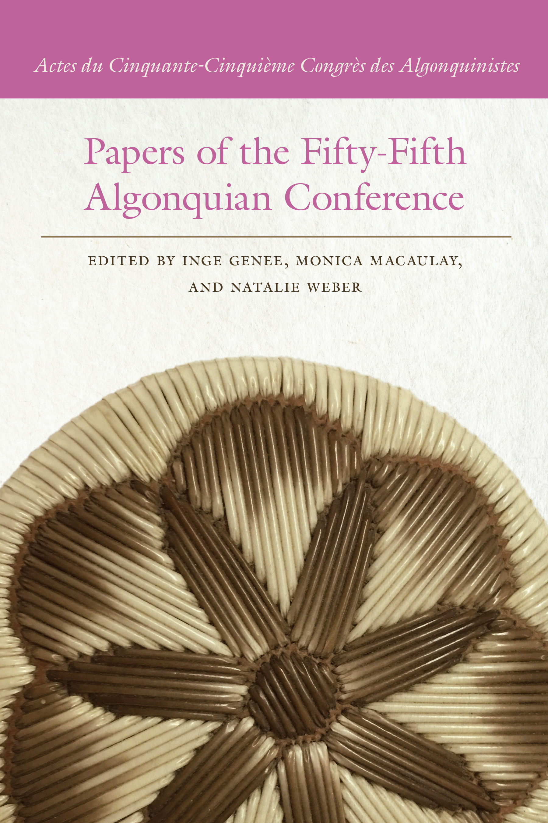 Papers of the Fifty-Fifth Algonquian Conference