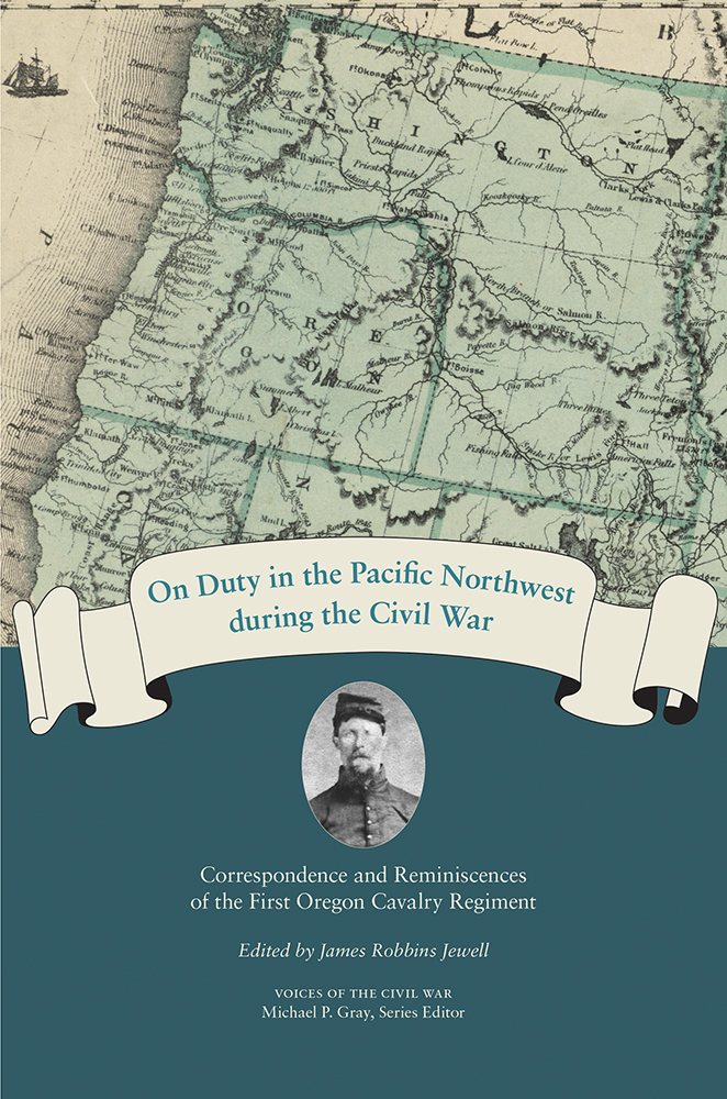 On Duty in the Pacific Northwest during the Civil War