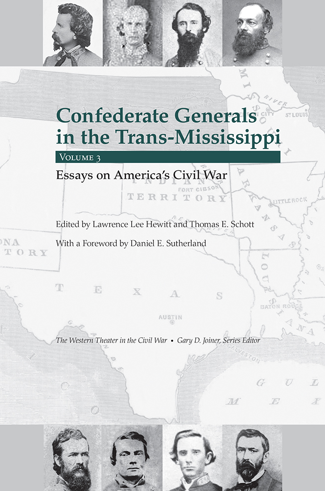 Confederate Generals in the Trans-Mississippi, Vol 3