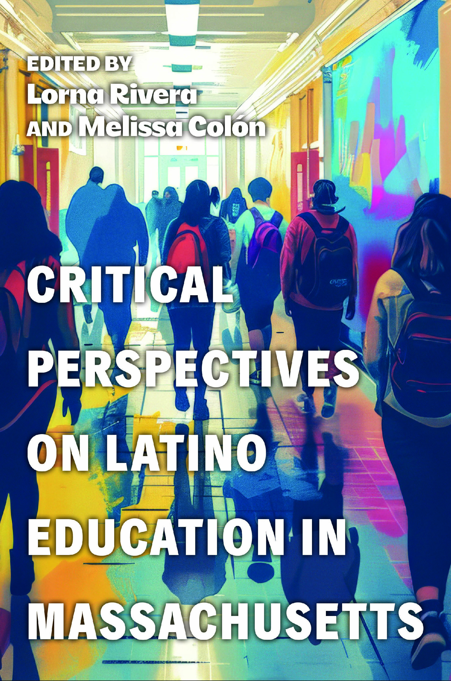 Critical Perspectives on Latino Education in Massachusetts