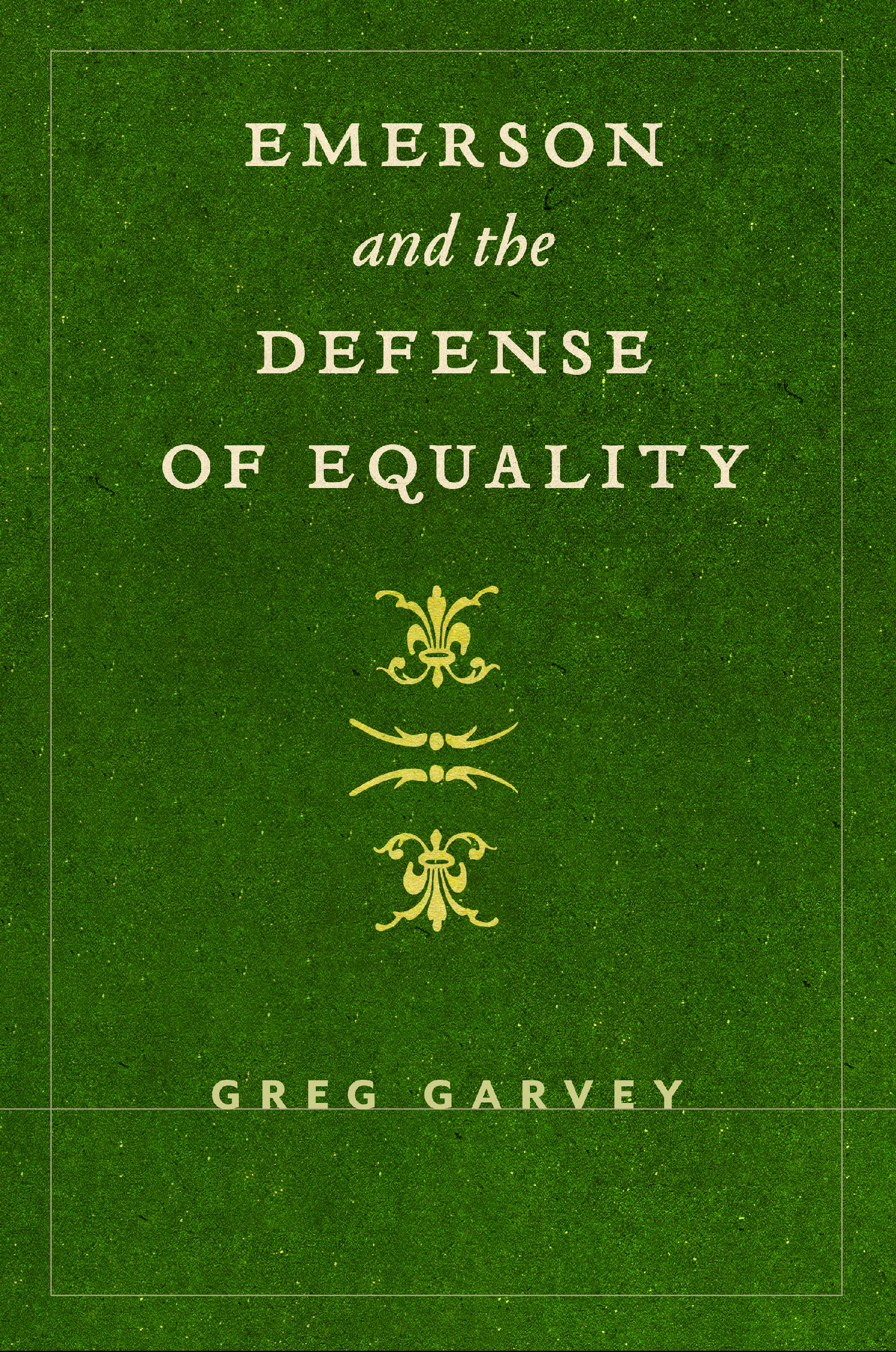 Emerson and the Defense of Equality