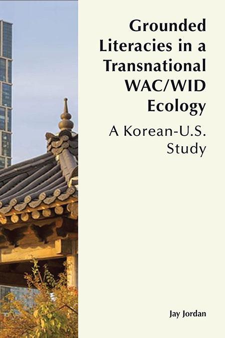 Grounded Literacies in a Transnational WAC/WID Ecology