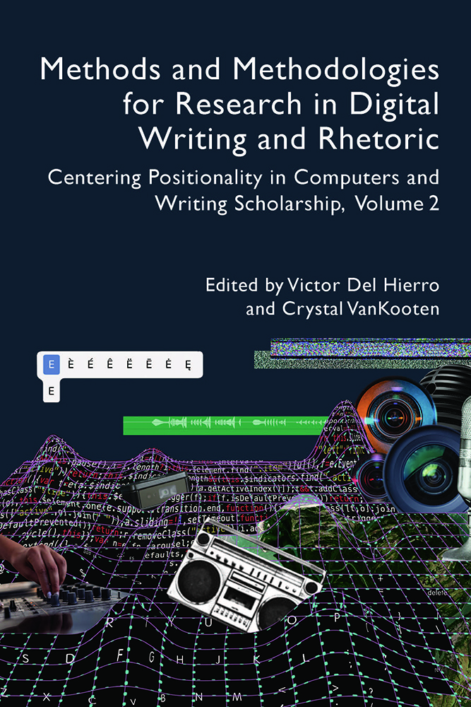 Methods and Methodologies for Research in Digital Writing and