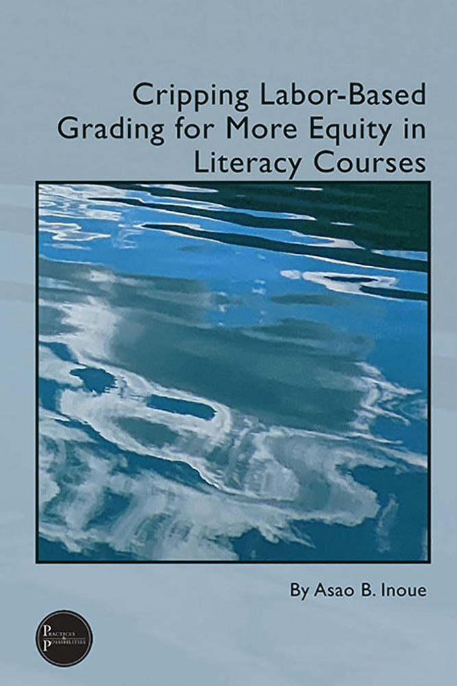 Cripping Labor-Based Grading for More Equity in Literacy