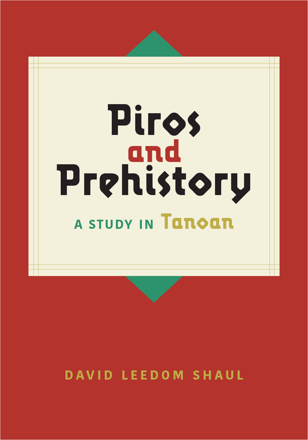 Piros and Prehistory