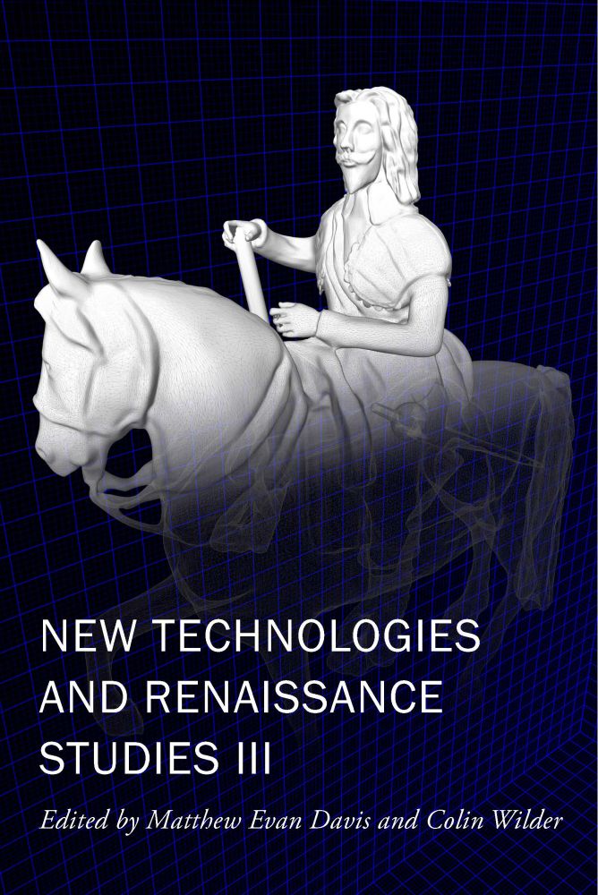 New Technologies and Renaissance Studies III, Davis, Wilder