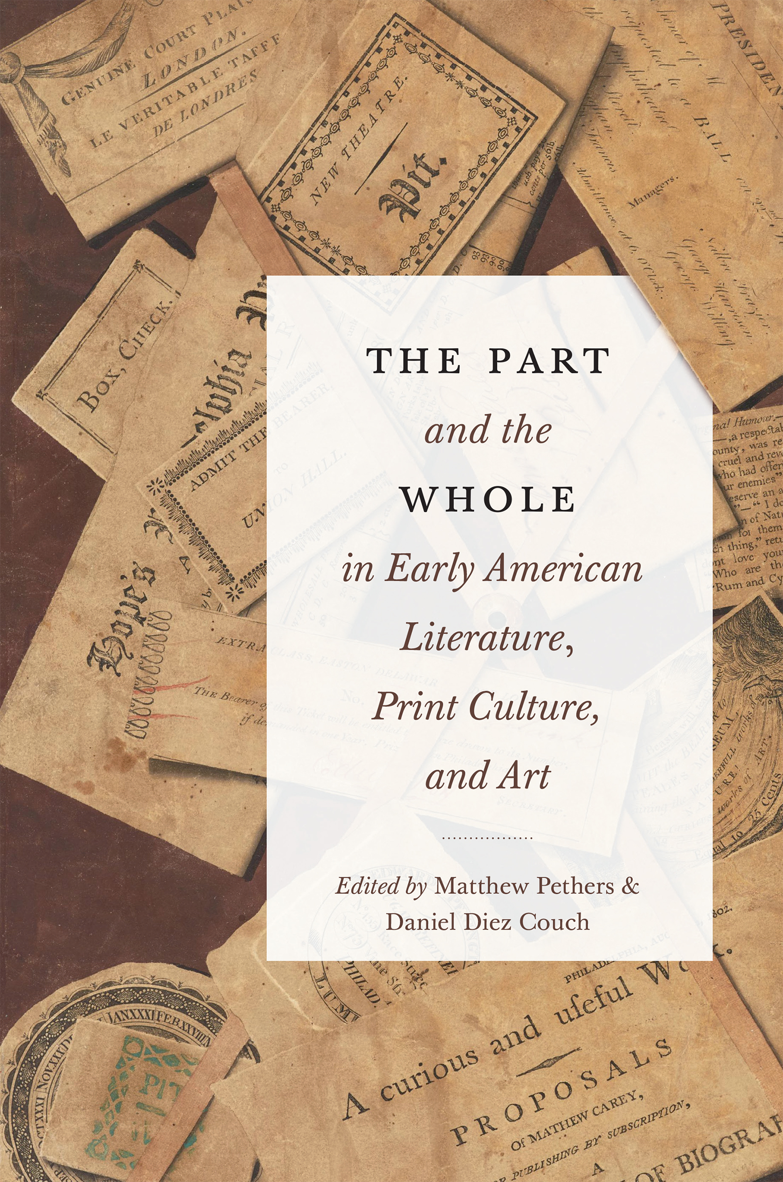 Part and the Whole in Early American Literature, Print Culture,