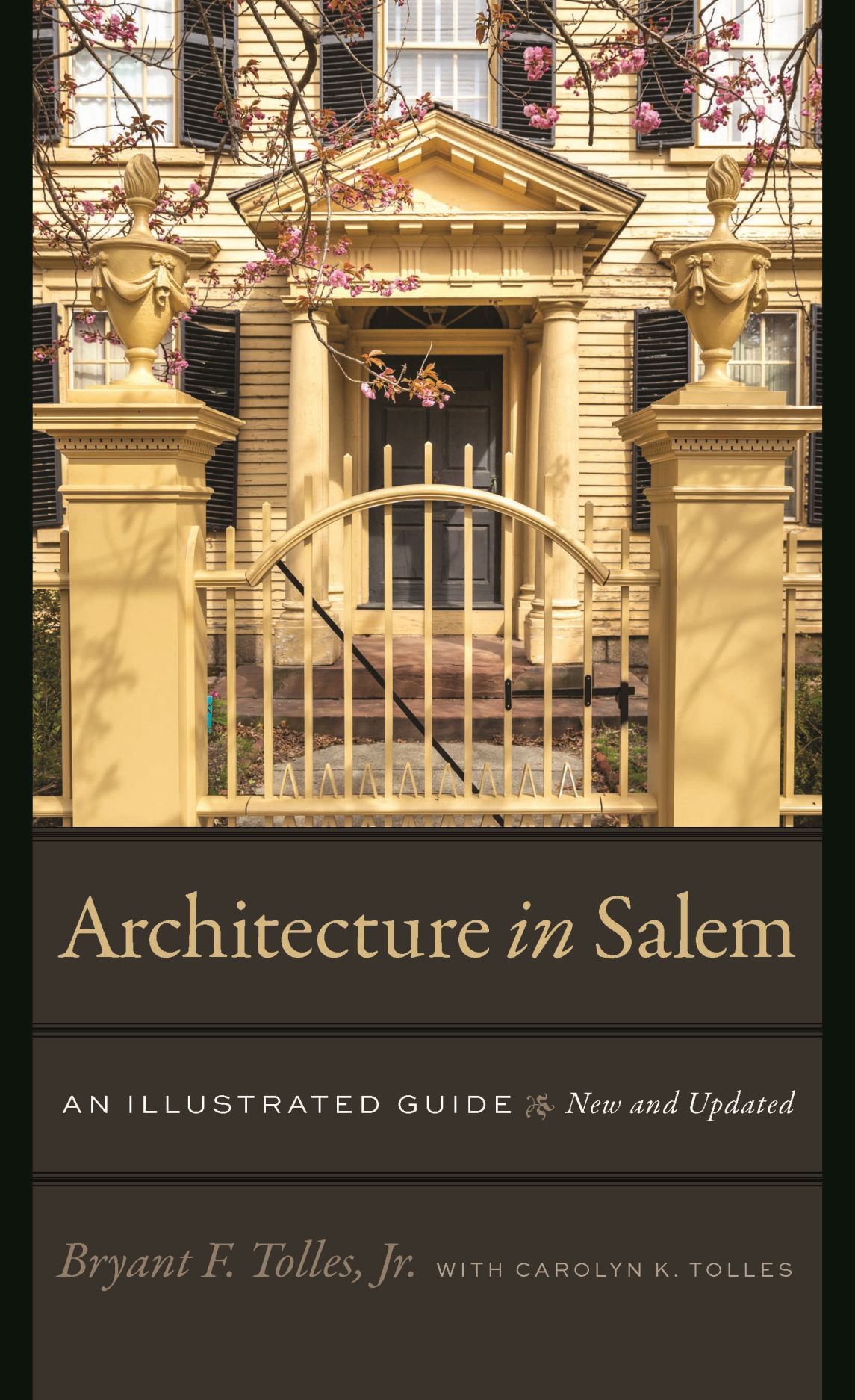 Architecture in Salem: An Illustrated Guide, Tolles, Jr., Roscoe Hartigan,  Mallory