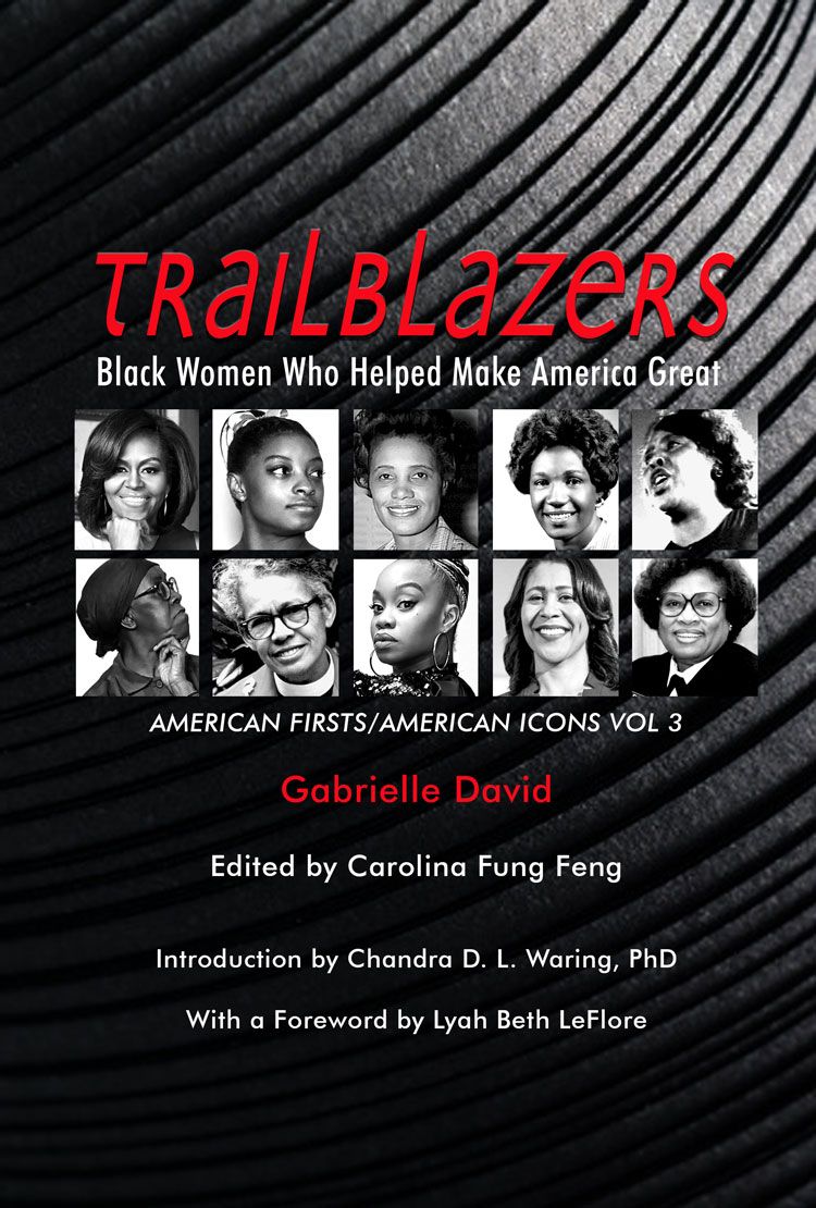 Trailblazers, Black Women Who Helped Make America Great: American ...