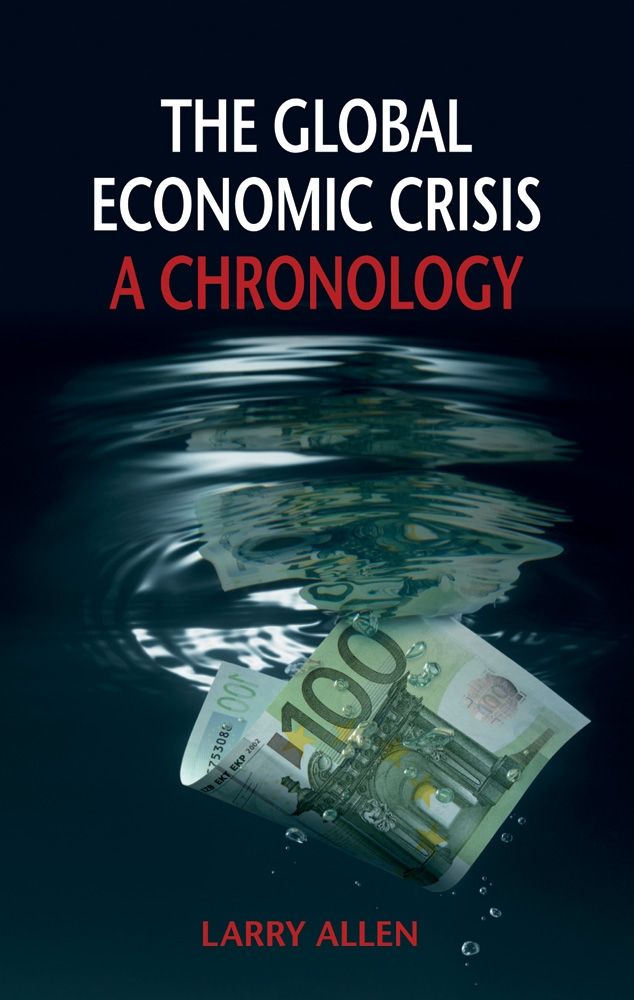 The Global Economic Crisis: A Chronology, Allen