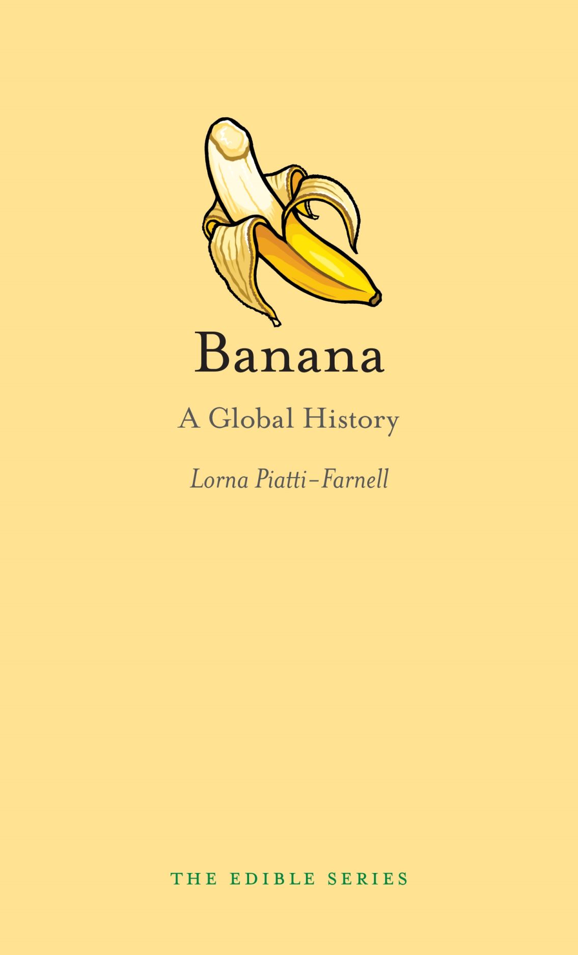 Banana: A Global History, Piatti-Farnell