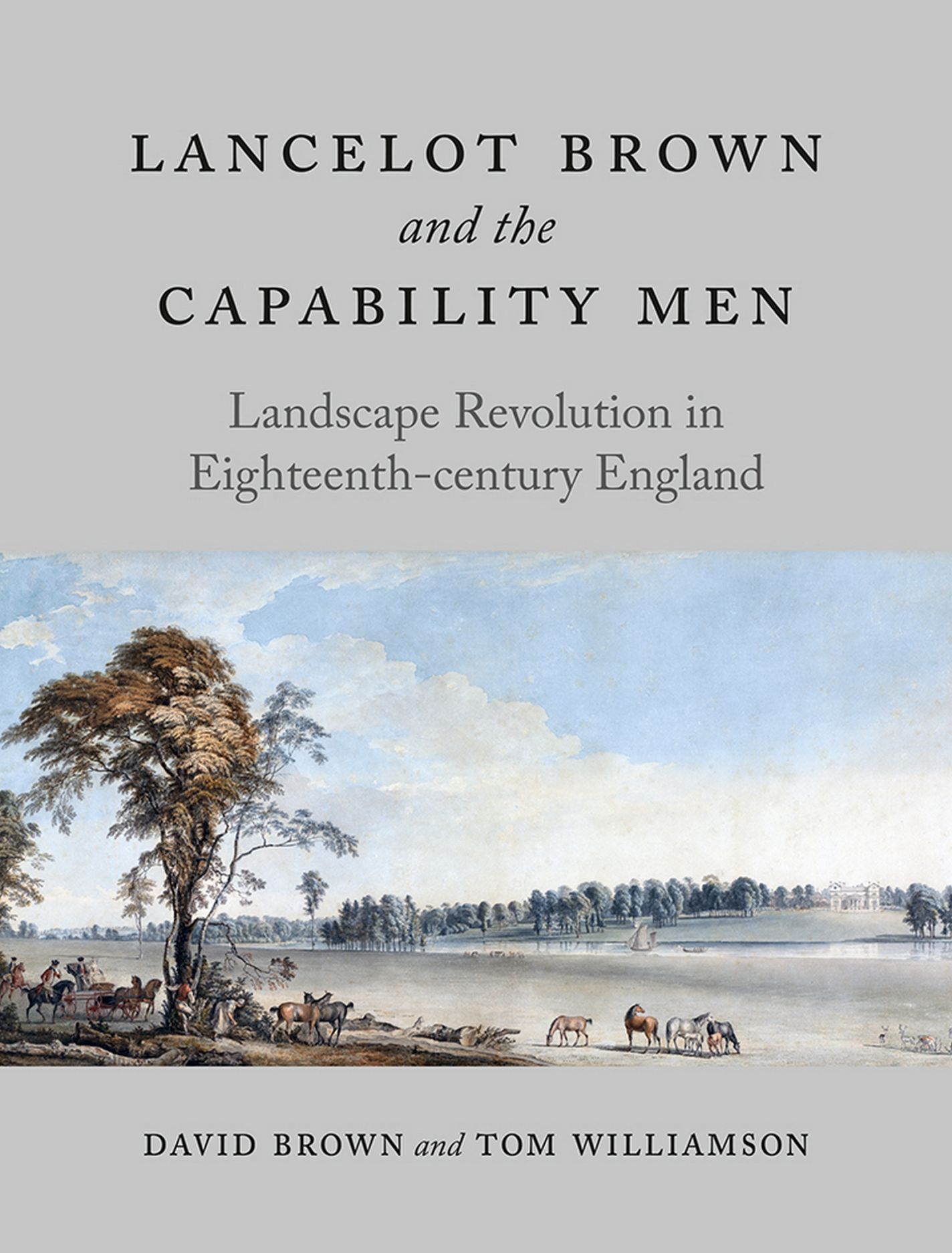 Lancelot Brown and the Capability Men Landscape Revolution in