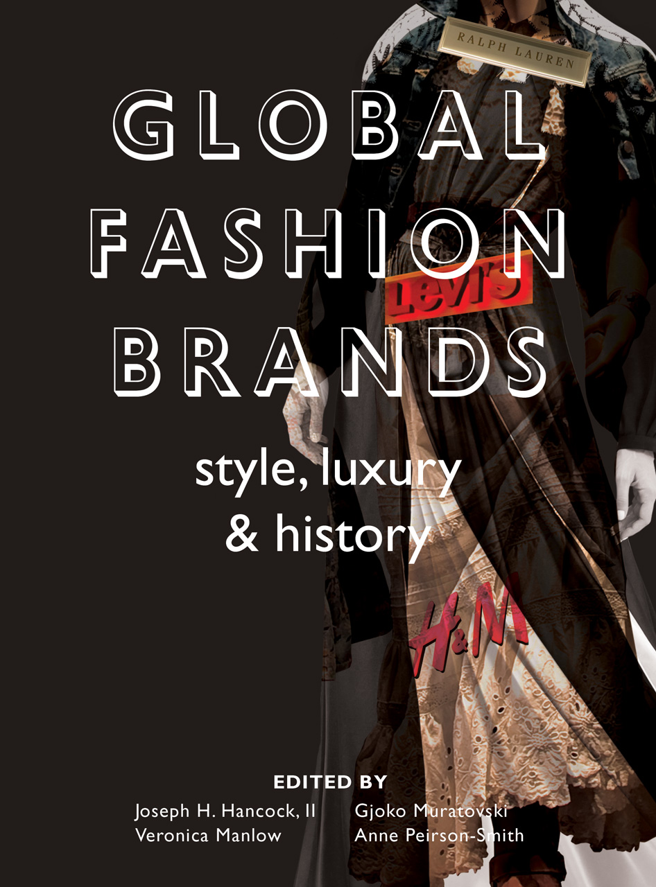 Global Fashion Brands: Style, Luxury and History, Hancock II ...