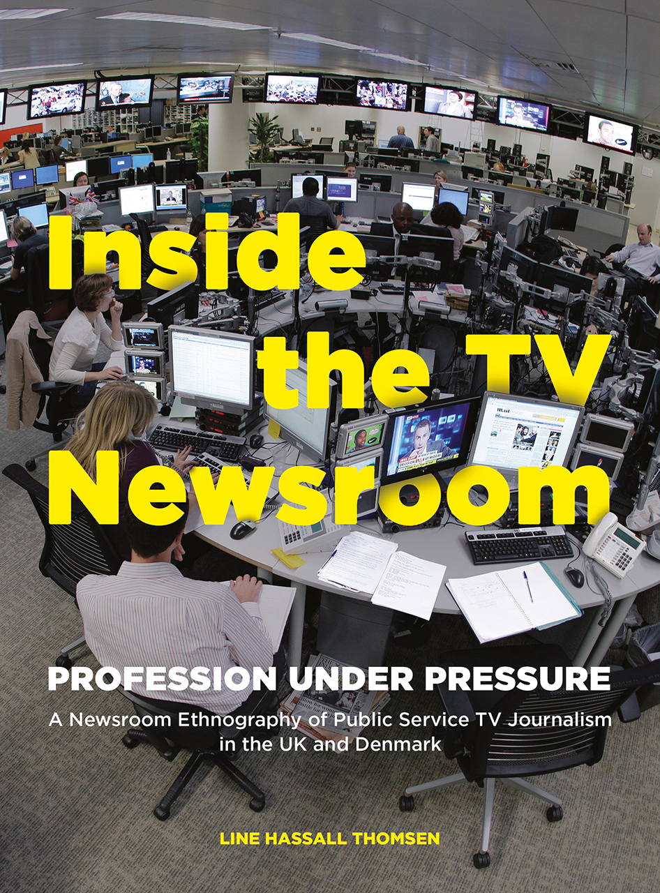 Inside The Tv Newsroom Profession Under Pressure Thomsen