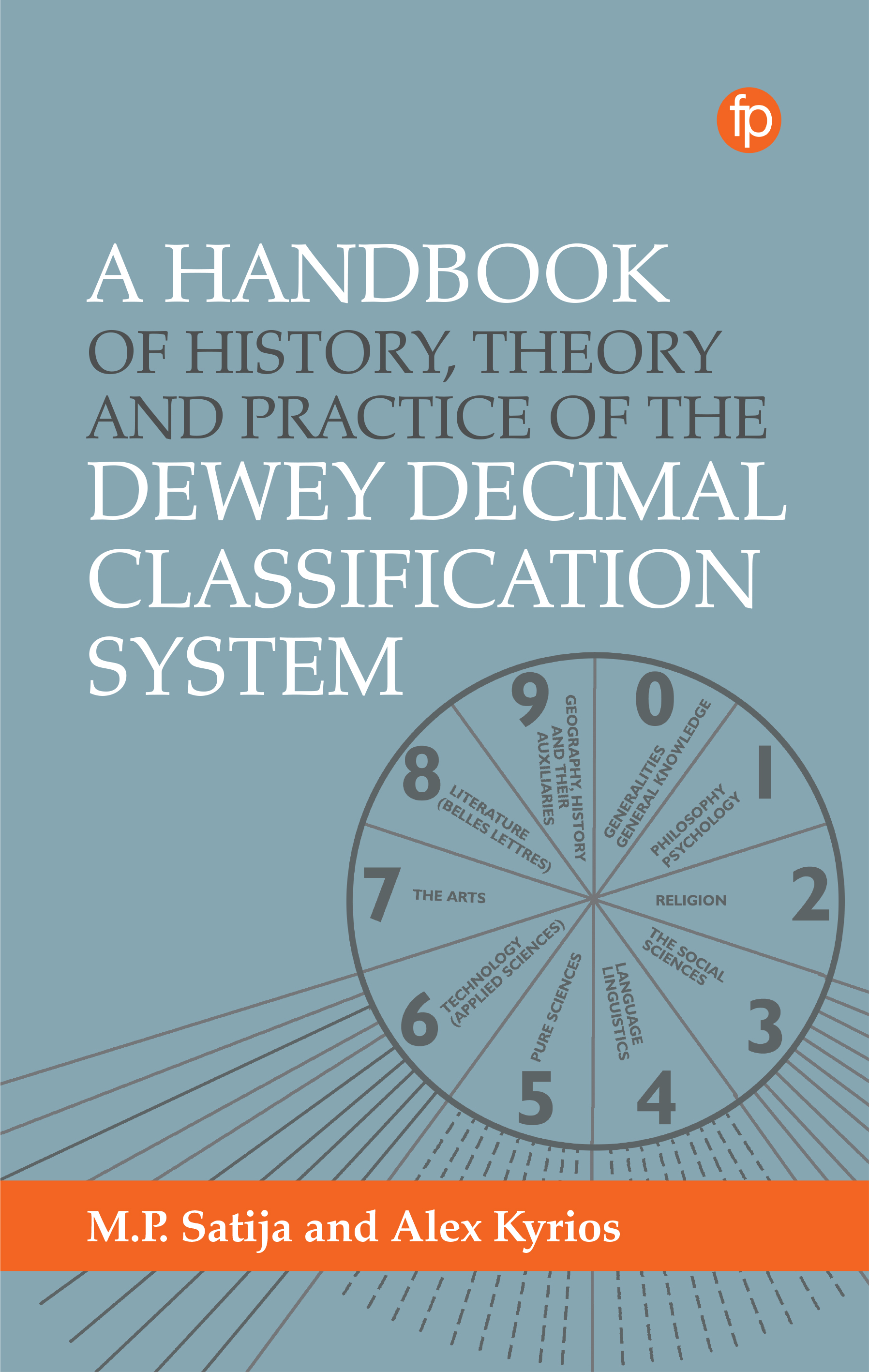 Handbook of History, Theory and Practice of the Dewey Decimal