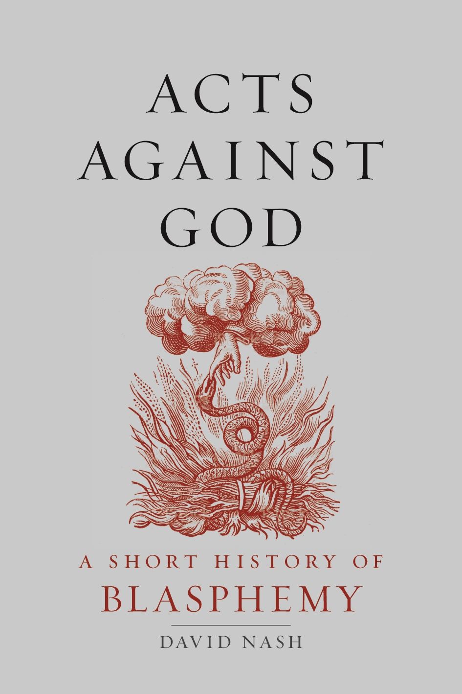 acts-against-god-a-short-history-of-blasphemy-nash