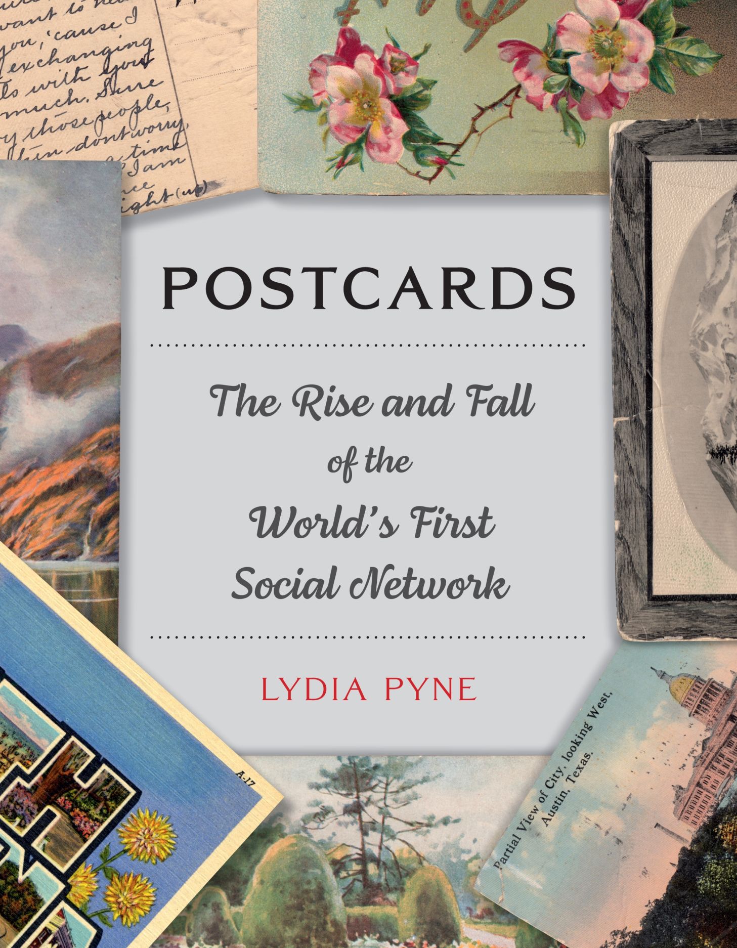 Postcards: The Rise and Fall of the World's First Social Network, Pyne