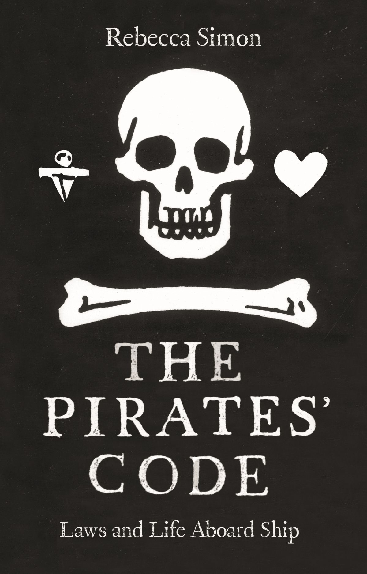The Pirates' Code: Laws and Life Aboard Ship, Simon