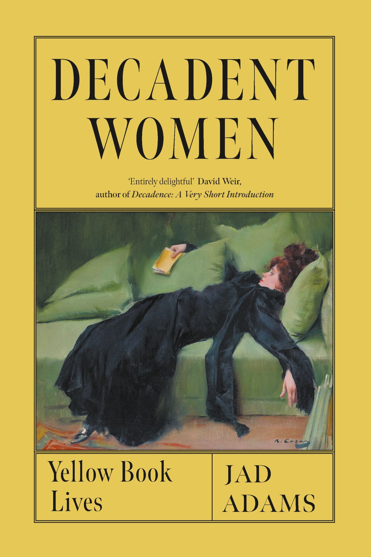 Decadent Women: Yellow Book Lives, Adams