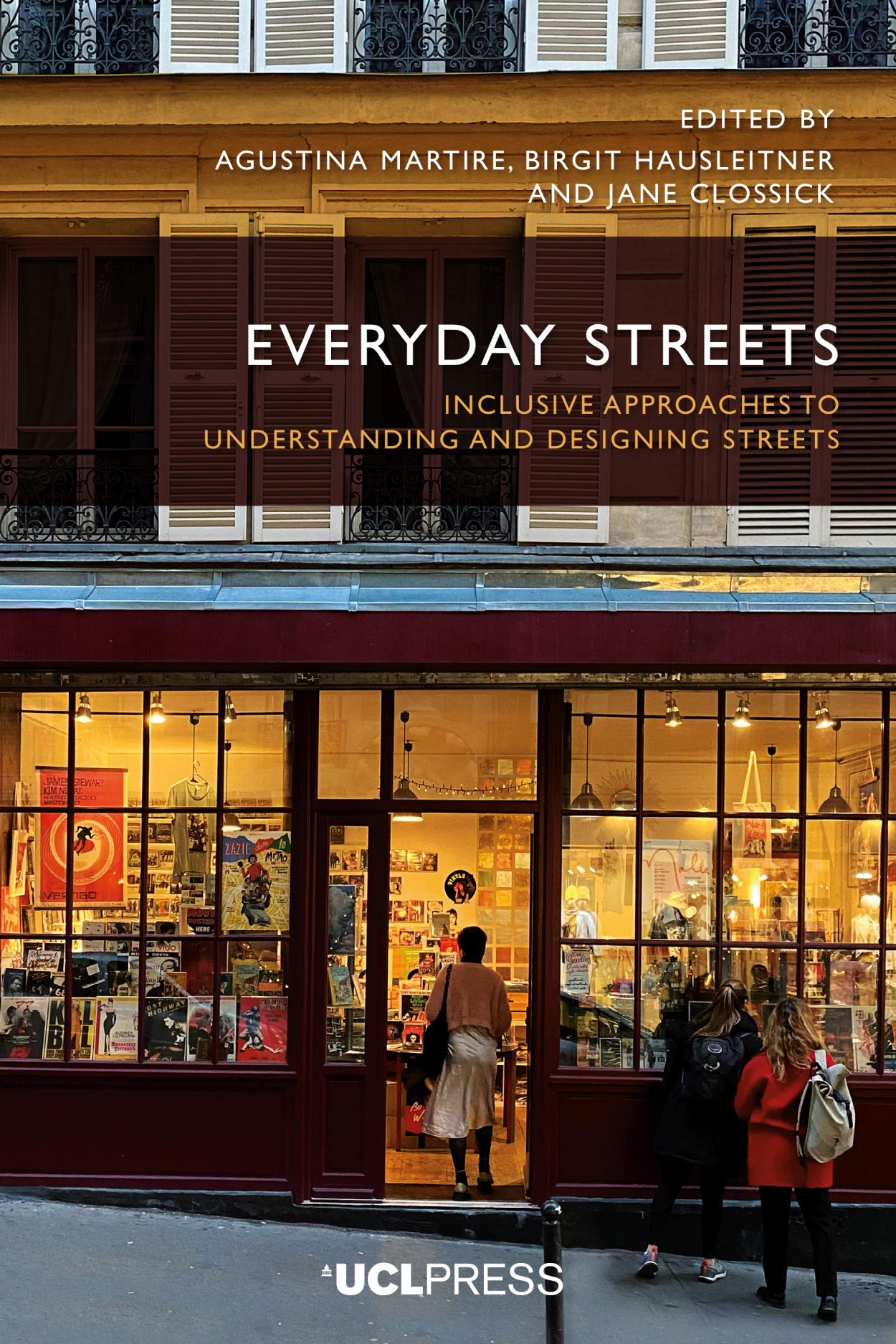 Everyday Streets: Inclusive Approaches to Understanding and