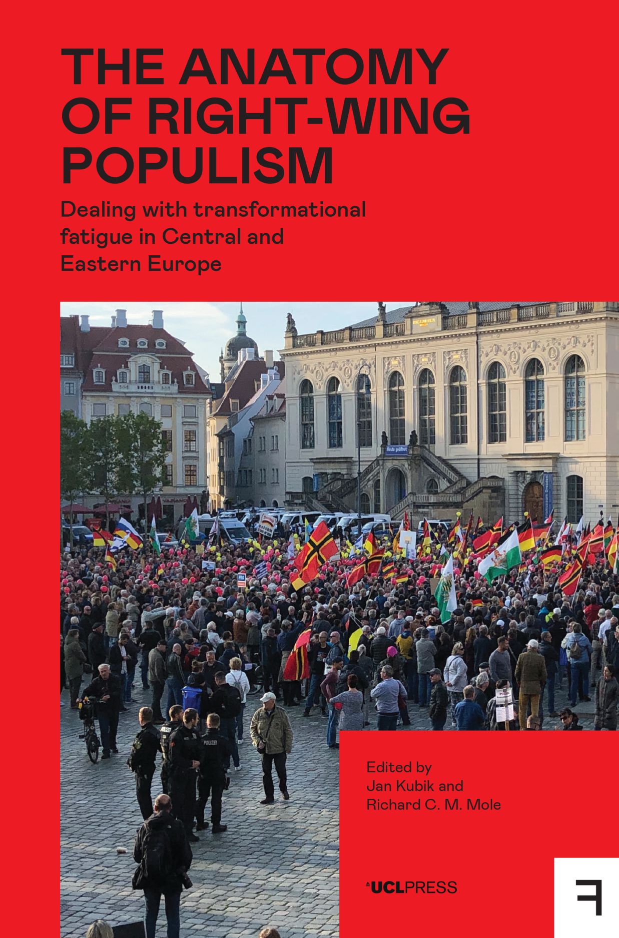 The Anatomy of Right-Wing Populism: Dealing with Transformational Fatigue in Central and Eastern Europe, Kubik, Mole
