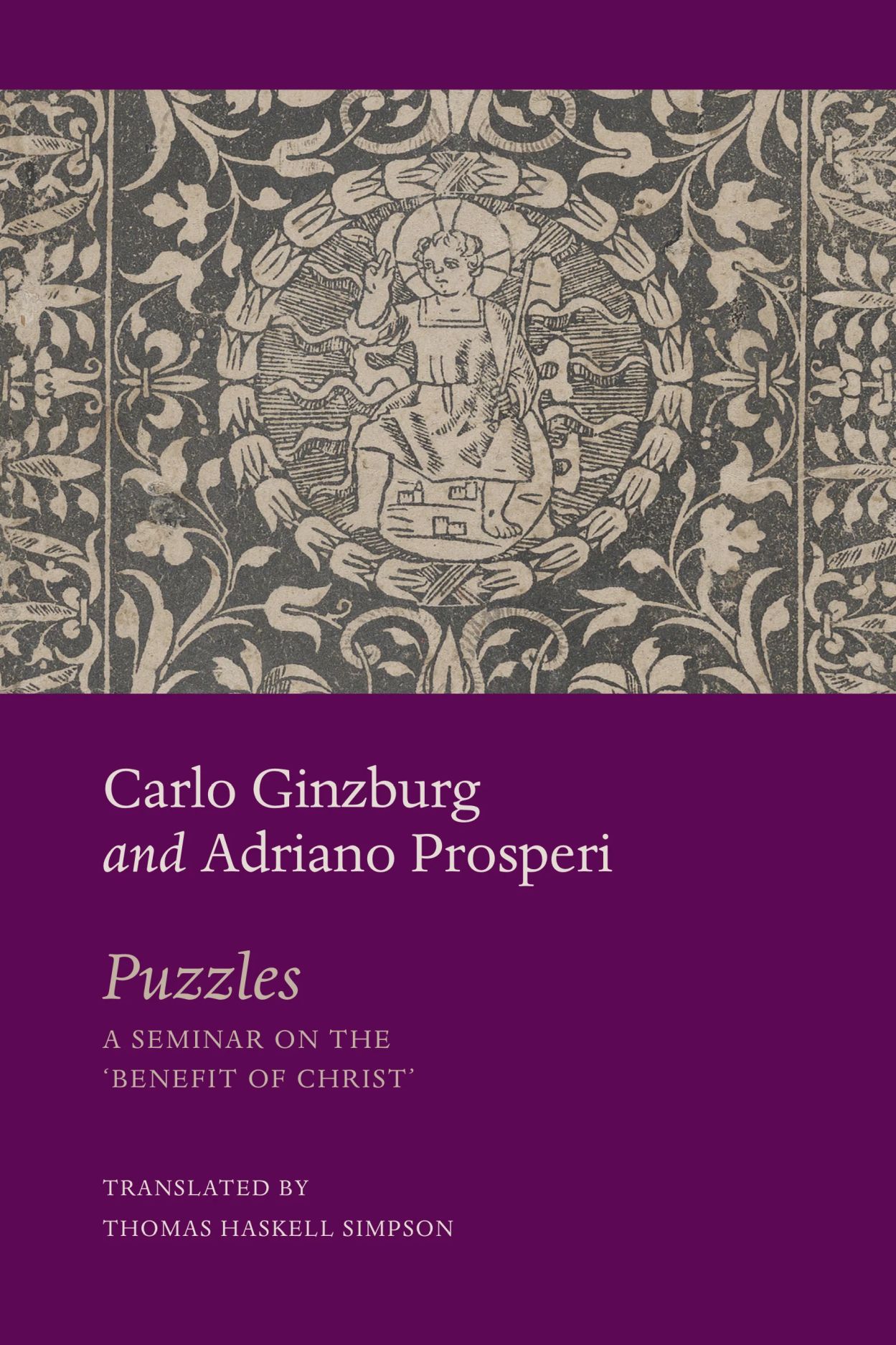 Puzzles: A Seminar on the 'Benefit of Christ', Ginzburg, Prosperi