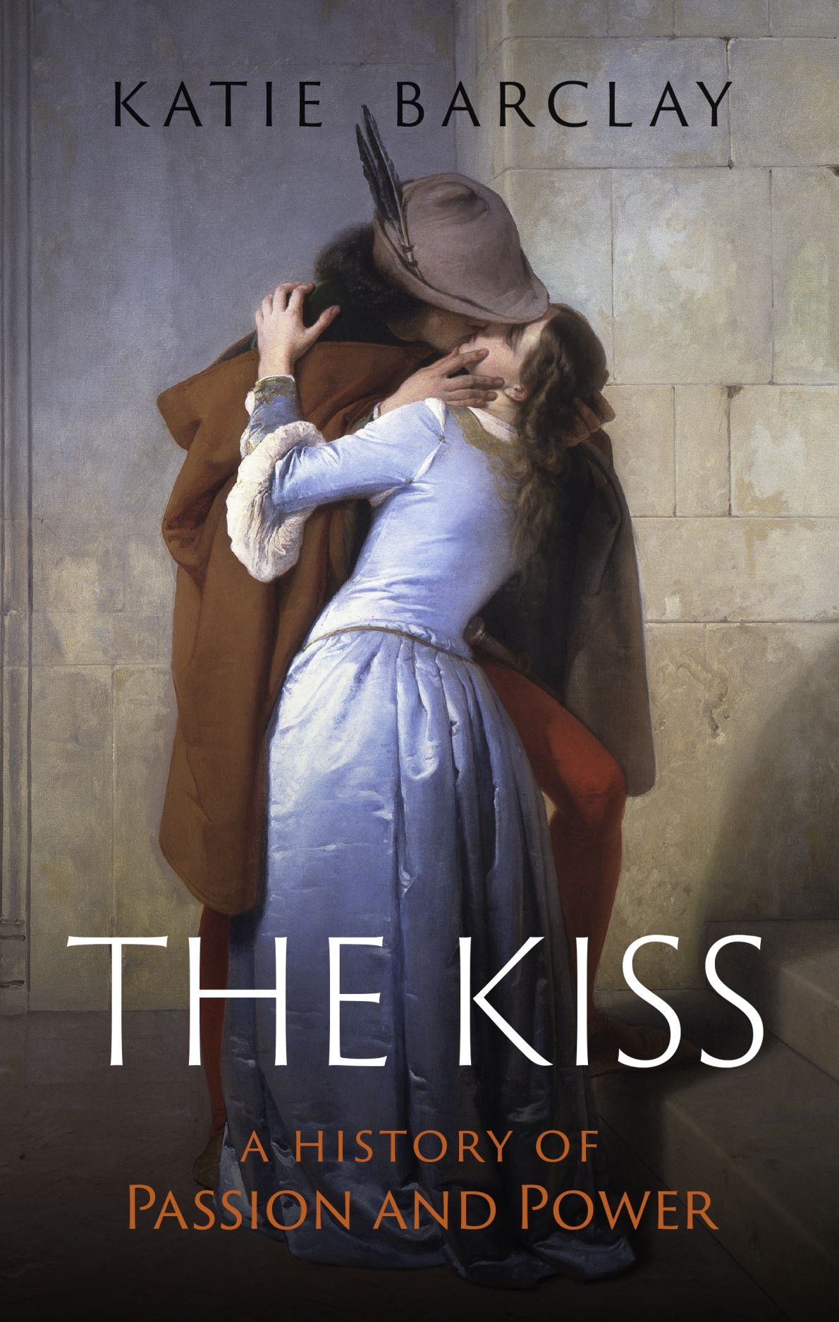 The Kiss: A History of Passion and Power, Barclay