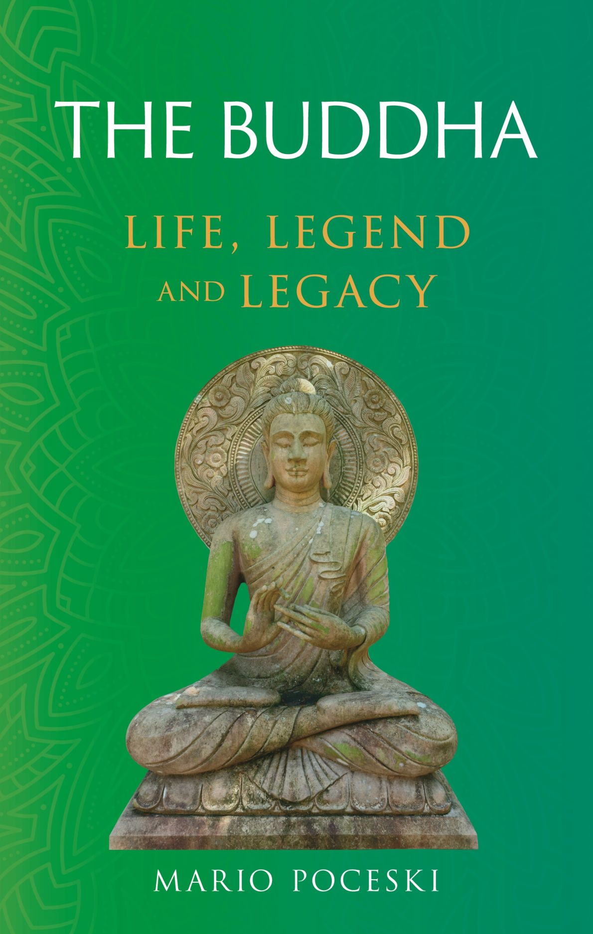 The Buddha: Life, Legend and Legacy, Poceski
