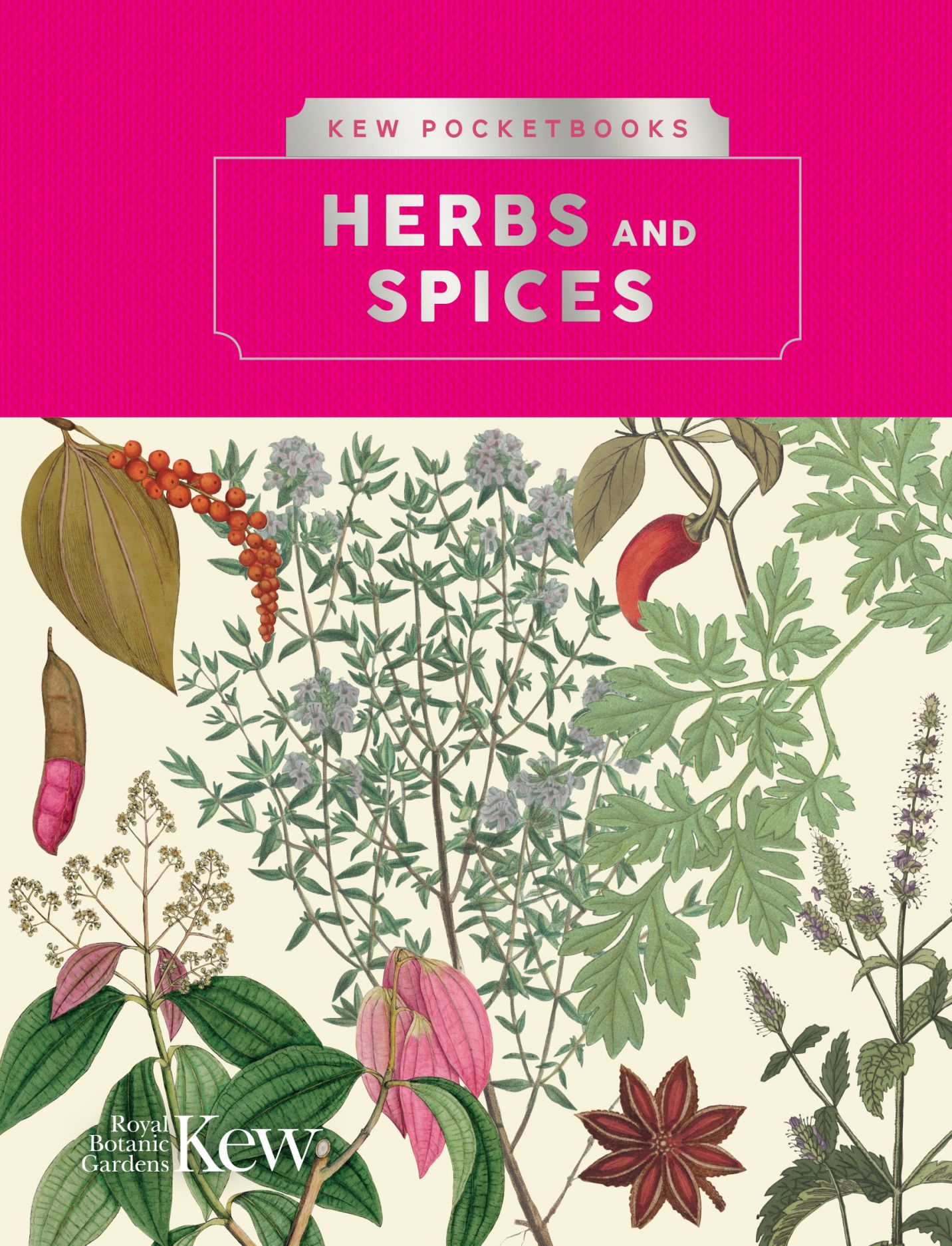 Kew Pocketbooks: Herbs and Spices, Nesbitt, Royal Botanic Gardens, Kew
