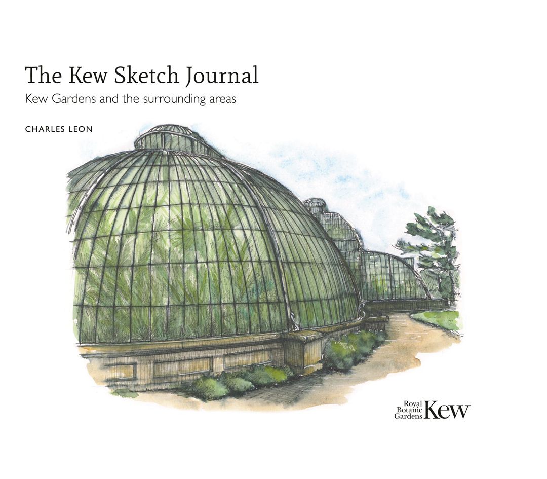 The Kew Sketch Journal: Kew Gardens and the Surrounding Areas, Leon