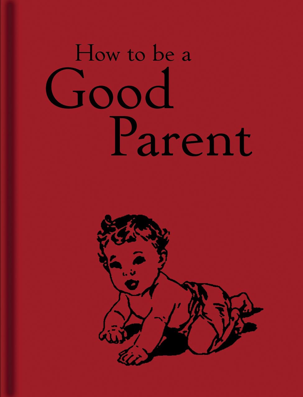 How To Be A Good Parent? 